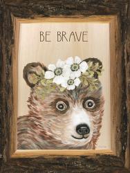 Be Brave Bear | Obraz na stenu