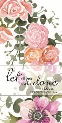Let All You Do be Done in Love | Obraz na stenu
