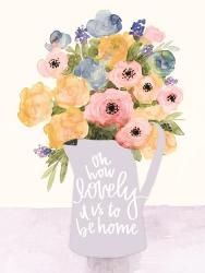 Lovely to Be Home Flowers | Obraz na stenu