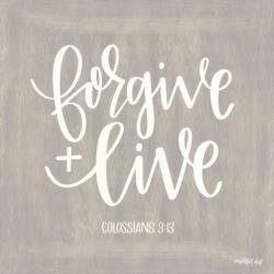 Forgive & Live | Obraz na stenu
