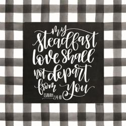 My Steadfast Love | Obraz na stenu