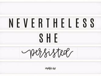 Nevertheless She Persisted | Obraz na stenu