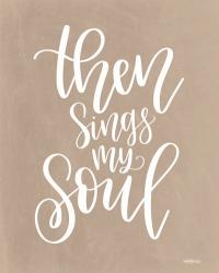 Then Sings My Soul | Obraz na stenu