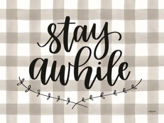 Stay Awhile | Obraz na stenu