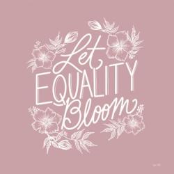 Let Equality Bloom | Obraz na stenu