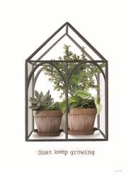 Just Keep Growing Greenhouse | Obraz na stenu