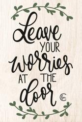 Leave Your Worries at the Door | Obraz na stenu
