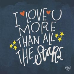 I Love You More Than the Stars | Obraz na stenu