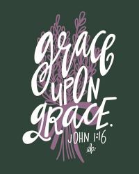 Grace Upon Grace | Obraz na stenu