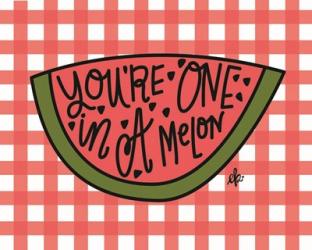 You're One in a Melon | Obraz na stenu