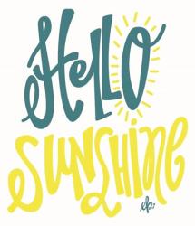 Hello Sunshine | Obraz na stenu