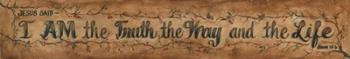 I am the Truth, the way and the Life | Obraz na stenu