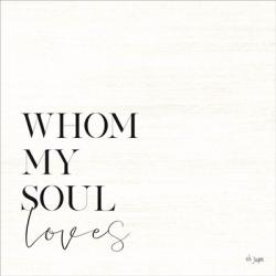 Whom My Soul Loves | Obraz na stenu