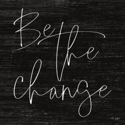 Be the Change | Obraz na stenu