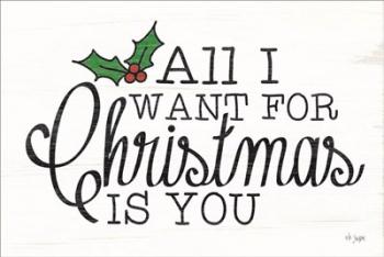 All I Want for Christmas | Obraz na stenu