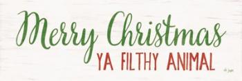 Merry Christmas Ya Filthy Animal | Obraz na stenu