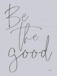 Be the Good | Obraz na stenu