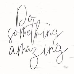Do Something Amazing | Obraz na stenu