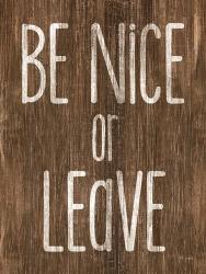 Be Nice or Leave | Obraz na stenu