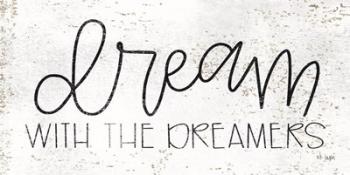 Dream with the Dreamers | Obraz na stenu