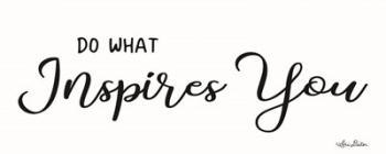 Do What Inspires You | Obraz na stenu