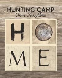 Hunting Camp Home Away From Home | Obraz na stenu