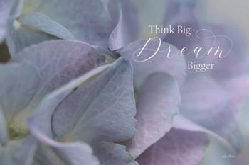 Think Big - Dream Bigger | Obraz na stenu