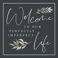 Perfectly Imperfect Life | Obraz na stenu