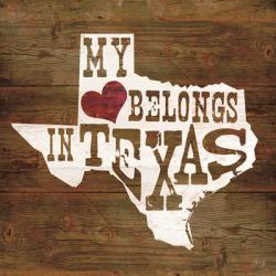 My Heart Belongs to Texas | Obraz na stenu
