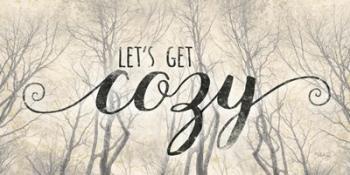 Let's Get Cozy | Obraz na stenu