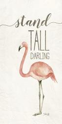 Stand Tall Darling | Obraz na stenu