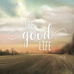 The Good Life | Obraz na stenu