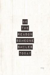 Be the Reason Someone Smiles Today | Obraz na stenu