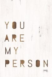 You Are My Person | Obraz na stenu