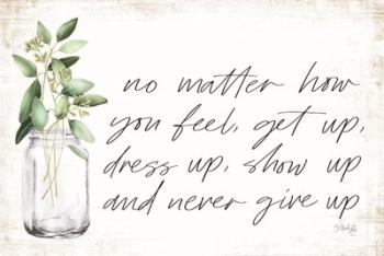 No Matter How You Feel | Obraz na stenu