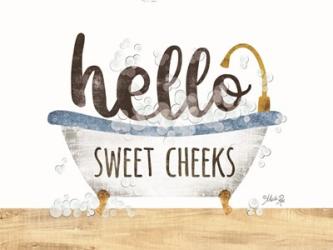 Hello Sweet Cheeks | Obraz na stenu