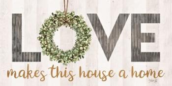 Love Makes This House a Home with Wreath | Obraz na stenu