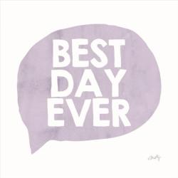 Best Day Ever | Obraz na stenu