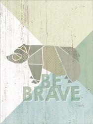 Be Brave Bear | Obraz na stenu