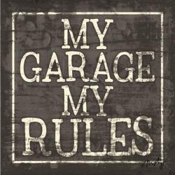 My Garage, My Rules | Obraz na stenu