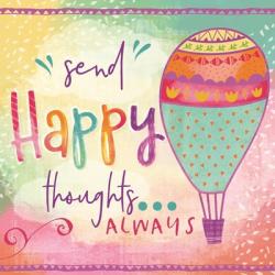 Send Happy Thoughts Always | Obraz na stenu