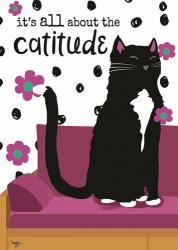 It's All About the Cattitude | Obraz na stenu