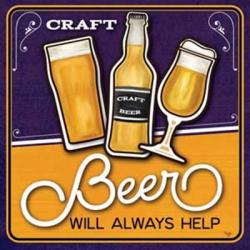 Craft Beer will Always Help | Obraz na stenu