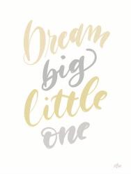 Dream Big Little One | Obraz na stenu