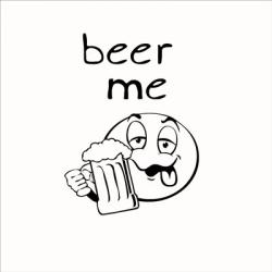 Beer Me | Obraz na stenu