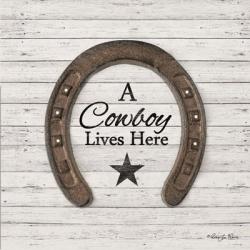A Cowboy Lives Here | Obraz na stenu