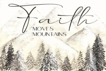 Faith Moves Mountains | Obraz na stenu