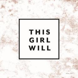 This Girl Will | Obraz na stenu