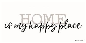 Home is My Happy Place | Obraz na stenu
