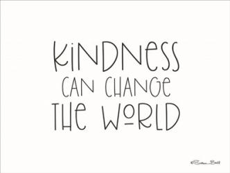 Kindness Can Change the World | Obraz na stenu